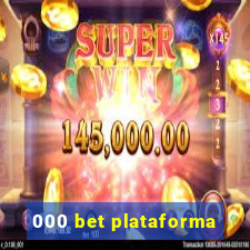 000 bet plataforma